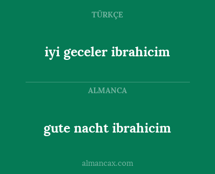 gute nacht ibrahicim - iyi geceler ibrahicim