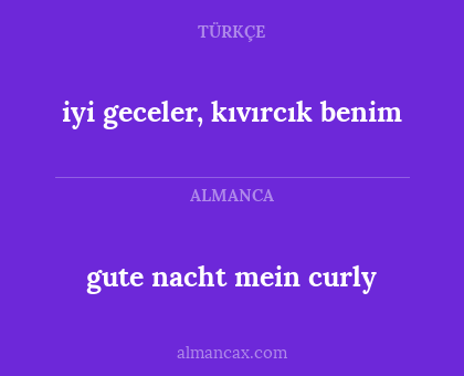 iyi geceler, kıvırcık benim - gute nacht mein curly