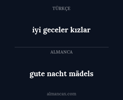gute nacht mädels - iyi geceler kızlar