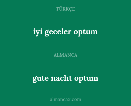 gute nacht optum - iyi geceler optum