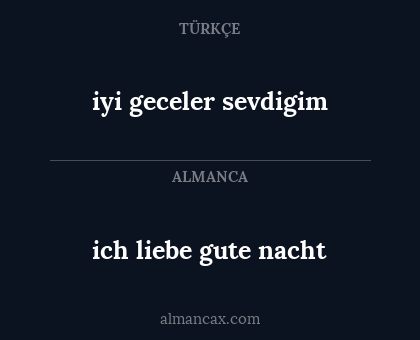 ich liebe gute nacht - iyi geceler sevdigim