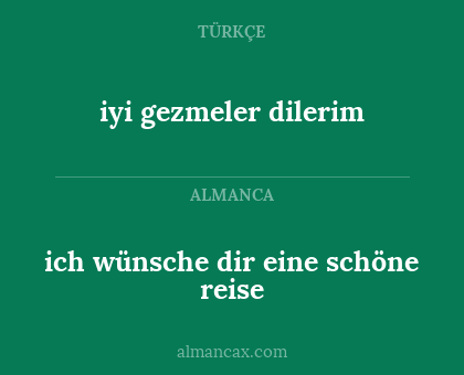 ich wünsche dir eine schöne reise - iyi gezmeler dilerim