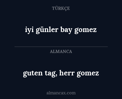 iyi günler bay gomez - guten tag, herr gomez