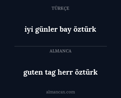 iyi günler bay öztürk - guten tag herr öztürk
