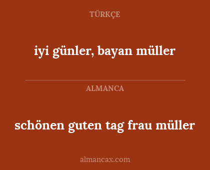 iyi günler, bayan müller - schönen guten tag frau müller
