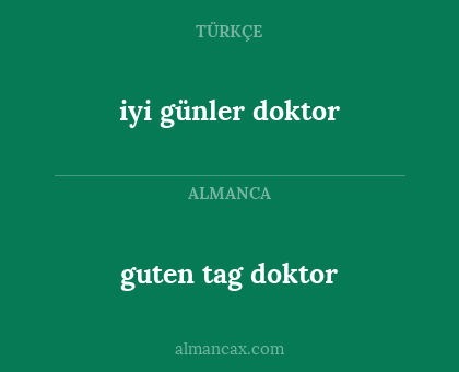 guten tag doktor - iyi günler doktor