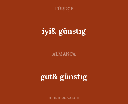 gut& günstıg - iyi& günstıg
