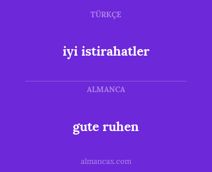 gute ruhen - iyi istirahatler