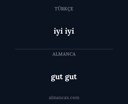 gut gut - iyi iyi