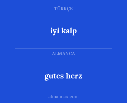 iyi kalp - gutes herz