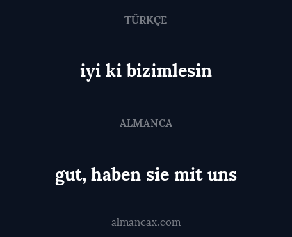 gut, haben sie mit uns - iyi ki bizimlesin