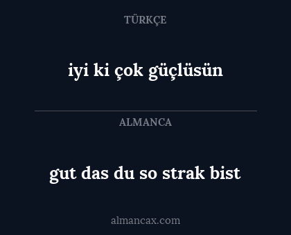 gut das du so strak bist - iyi ki çok güçlüsün