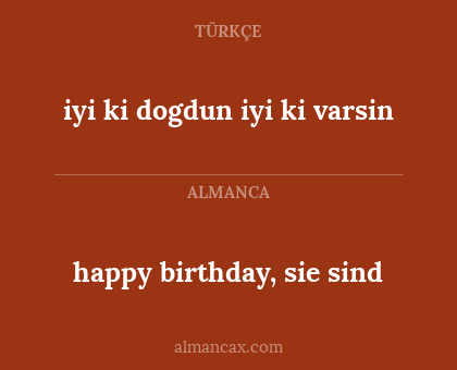 iyi ki dogdun iyi ki varsin - happy birthday, sie sind
