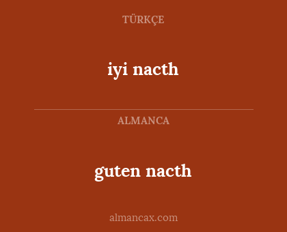 guten nacth - iyi nacth
