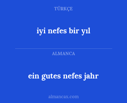 ein gutes nefes jahr - iyi nefes bir yıl