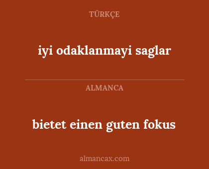 bietet einen guten fokus - iyi odaklanmayi saglar