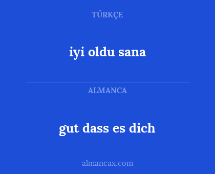 iyi oldu sana - gut dass es dich