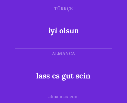 iyi olsun - lass es gut sein