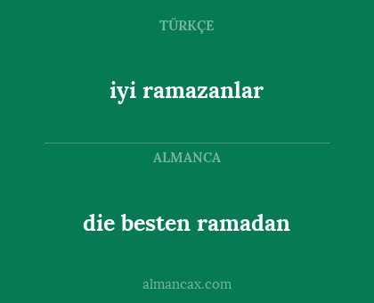 die besten ramadan - iyi ramazanlar