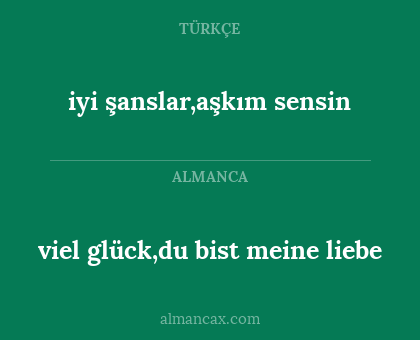 iyi şanslar,aşkım sensin - viel glück,du bist meine liebe
