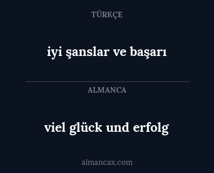 iyi şanslar ve başarı - viel glück und erfolg