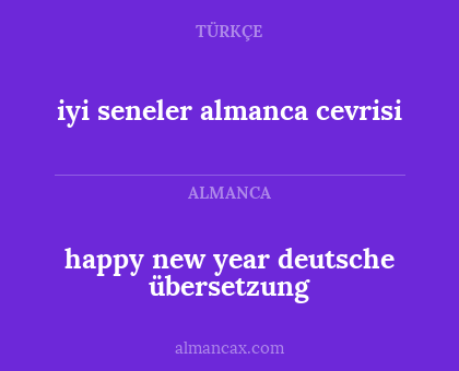 happy new year deutsche übersetzung - iyi seneler almanca cevrisi