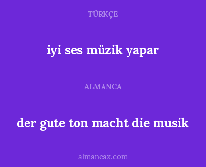 iyi ses müzik yapar - der gute ton macht die musik