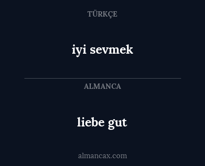 iyi sevmek - liebe gut