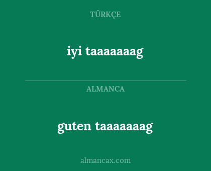 iyi taaaaaaag - guten taaaaaaag