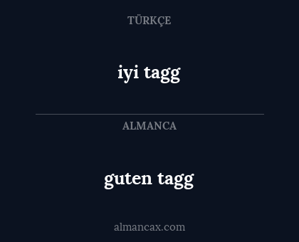iyi tagg - guten tagg