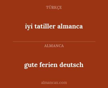 iyi tatiller almanca - gute ferien deutsch
