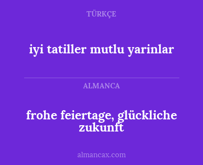 iyi tatiller mutlu yarinlar - frohe feiertage, glückliche zukunft
