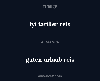 guten urlaub reis - iyi tatiller reis