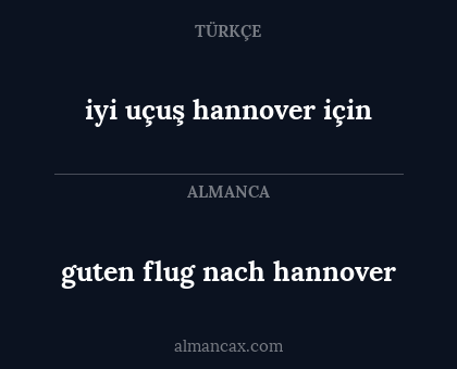 guten flug nach hannover - iyi uçuş hannover için