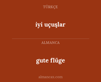 gute flüge - iyi uçuşlar