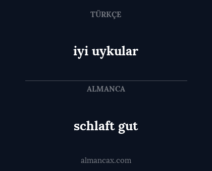 schlaft gut - iyi uykular