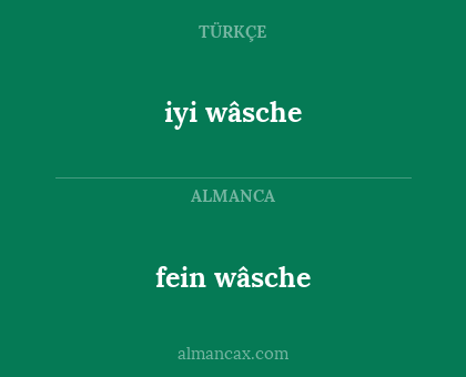 fein wâsche - iyi wâsche