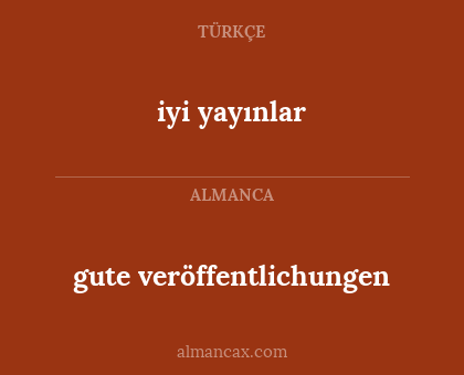 iyi yayınlar - gute veröffentlichungen