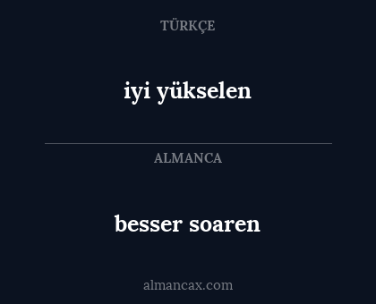 iyi yükselen - besser soaren