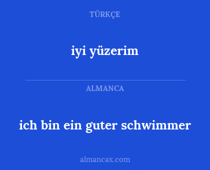 iyi yüzerim - ich bin ein guter schwimmer