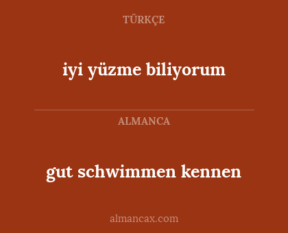 gut schwimmen kennen - iyi yüzme biliyorum