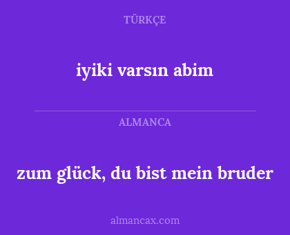 zum glück, du bist mein bruder - iyiki varsın abim