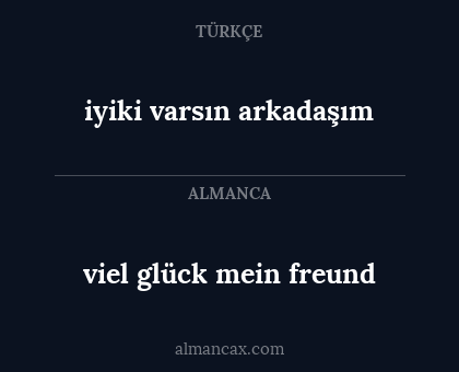 iyiki varsın arkadaşım - viel glück mein freund