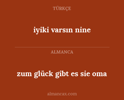 iyiki varsın nine - zum glück gibt es sie oma