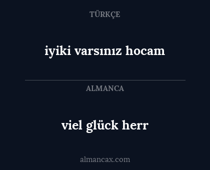 viel glück herr - iyiki varsınız hocam