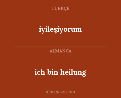 ich bin heilung - iyileşiyorum