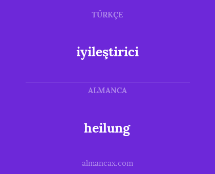 heilung - iyileştirici