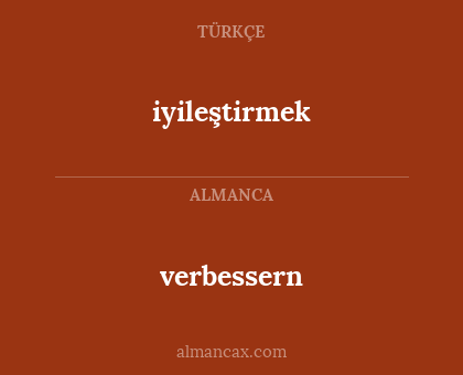 verbessern - iyileştirmek