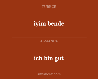 ich bin gut - iyim bende