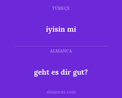 geht es dir gut? - iyisin mi